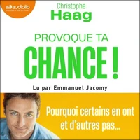 Provoque ta chance !