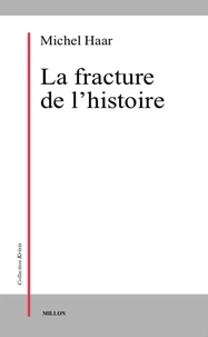 LA FRACTURE DE L'HISTOIRE.