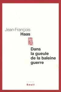 Dans la gueule de la baleine guerre