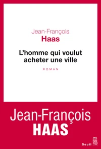 L'homme qui voulut acheter une ville