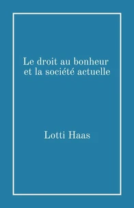 Le droit au bonheur et la société actuelle