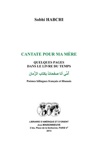 Cantate pour ma mère. Quelques pages dans le livre du temps