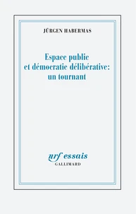 Espace public et démocratie délibérative : un tournant