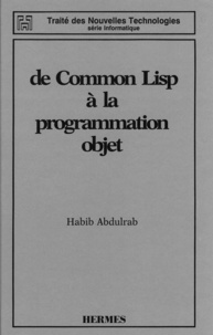 Habib Abdulrab Sarori - De Common Lisp à la programmation objet.