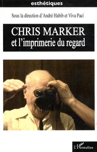 Chris Marker et l'imprimerie du regard