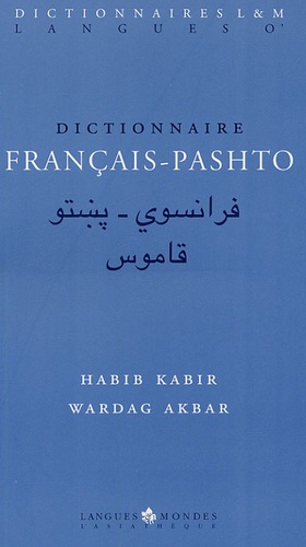 Habib Kabir et Wardag Akbar - Dictionnaire français-pastho.
