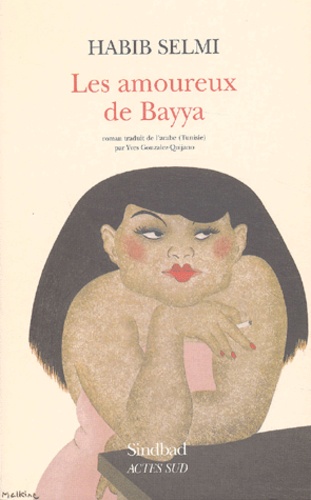 Habib Selmi - Les Amoureux De Bayya.
