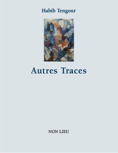 Habib Tangour - Autres traces : (evocations).