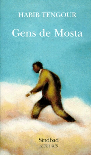 Habib Tengour - Gens de Mosta - Moments 1990-1994.