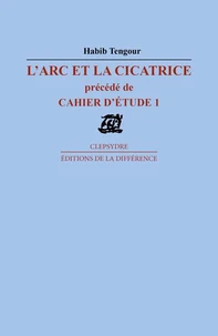 L'arc et la cicatrice