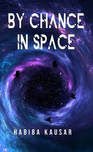 By Chance in Space - The Start of the Mess