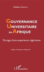 Habibou Abarchi - Gouvernance universitaire en Afrique - Partage d'une expérience nigérienne.