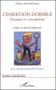 L'Insertion Durable. Pratiques Et Conceptions