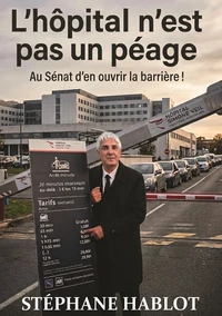 L'hôpital n'est pas un péage