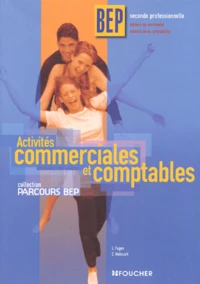 Activites Commerciales Et Comptables 2nde Professionnelle Bep Secretariat/Comptabilite