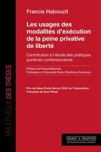 Les usages des modalités d'exécution de la peine privative de liberté