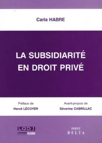 La subsidiarité en droit privé