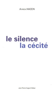Le silence de la cécité