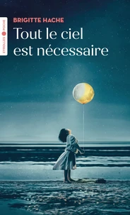 Tout le ciel est nécessaire