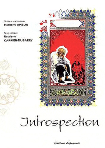 Hachemi Ameur et Roselyne Carrier-Dubarry - Introspection.