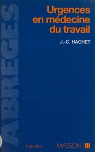 Urgences En Medecine Du Travail. 2eme Edition 1995