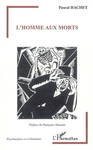 L'homme aux morts : un analysant porteur de fantômes en lignées paternelle et maternelle