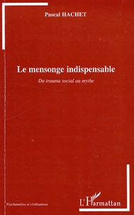 Le mensonge indispensable