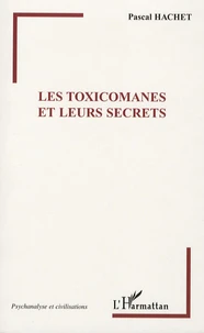 Les toxicomanes et leurs secrets