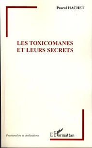 Les toxicomanes et leurs secrets