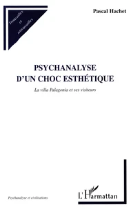 Psychanalyse D'Un Choc Esthetique. La Villa Palagonia Et Ses Visiteurs