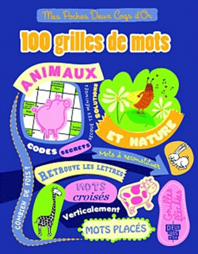  Hachette - 100 grilles de mots - Animaux et nature.