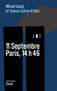 Mikaël Guedj et Yoanna Sultan-R'bibo - 11 Septembre Paris, 14h46.