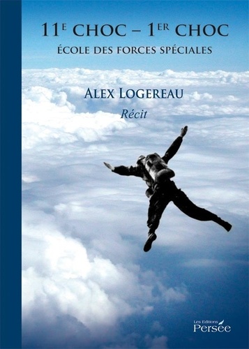 Alex Logereau - 11e choc - 1er choc - Ecole des forces spéciales.
