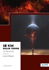 Julien Maero - 12 km sous terre - 12 289 mètres.