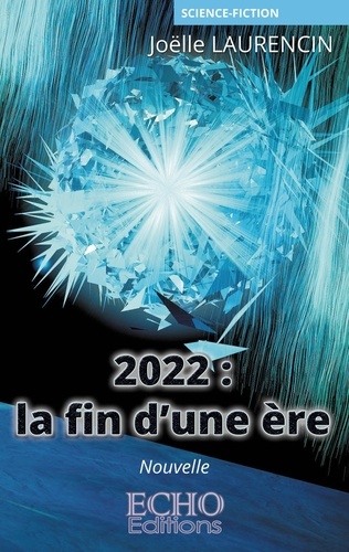 2022 : la fin d'une ère