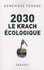 2030. Le krach écologique