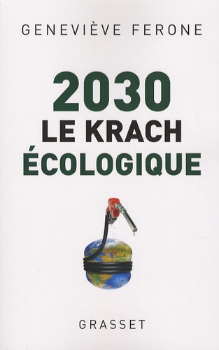 2030. Le krach écologique