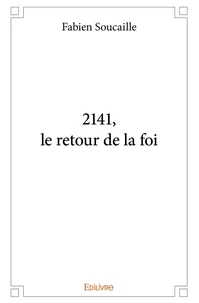 2141, le retour de la foi