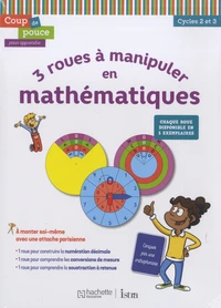 3 roues à manipuler en mathématiques, cycles 2 et 3