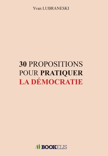 30 propositions pour pratiquer la démocratie