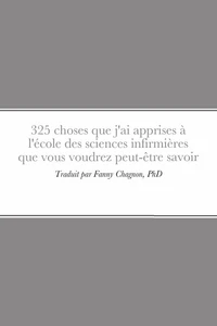 325 choses que j'ai apprises à l'école des sciences infirmières que vous voudrez peut-être savoir