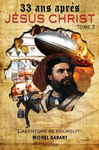 33 ans après Jésus Christ - Tome 2
