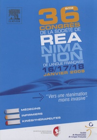  SRLF - 36e congrès de la Société de Réanimation de Langue Française, 16/17/18 janvier 2008 - CD-ROM.