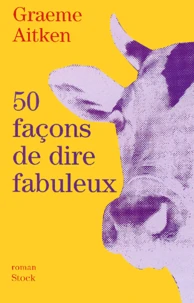 50 façons de dire fabuleux