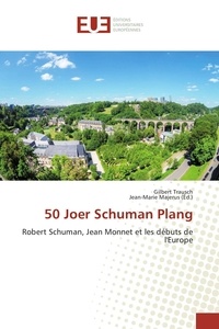 Gilbert Trausch - 50 Joer Schuman Plang.