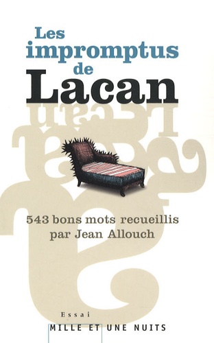 Jean Allouch - 543 impromptus de Jacques Lacan.