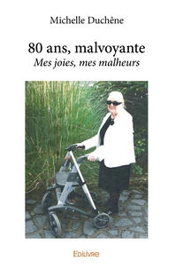 80 ans, malvoyante