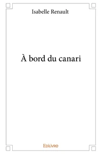 À bord du canari