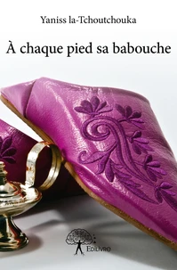 A chaque pied sa babouche