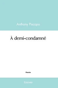 A demi condamné